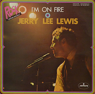 Jerry Lee Lewis - I'm On Fire