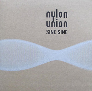 Nylon Union - Sine Sine