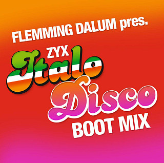 Flemming Dalum - ZYX Italo Disco Boot Mix