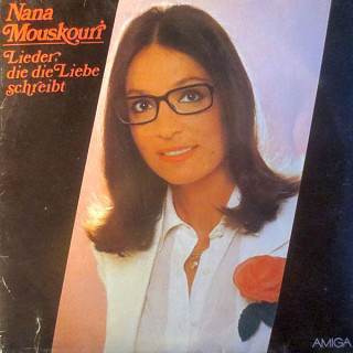 Nana Mouskouri - Lieder, Die Die Liebe Schreibt