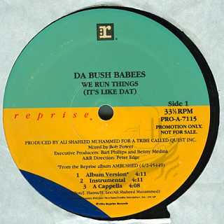 Da Bush Babees - We Run Things / Original