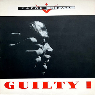 Zazou Bikaye - Guilty !