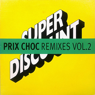 Etienne De Crecy - Prix Choc (Remixes Vol. 2)