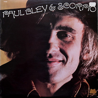 Paul Bley & Scorpio - Paul Bley & Scorpio