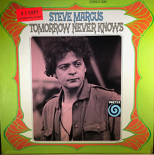 Steve Marcus - Tomorrow Never Knows