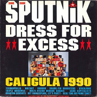 Sigue Sigue Sputnik - Dress For Excess