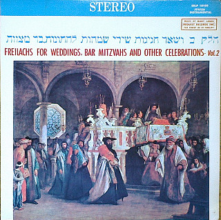 Murray Lehrer & Ensemble - Freilachs For Weddings, Bar Mitzvahs And Other Celebrations ∙ Vol. 2