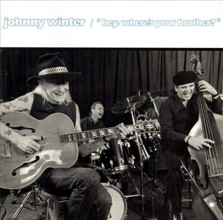 Johnny Winter - Hey, Where's Your Brother?