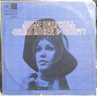 Julie Driscoll, Brian Auger & The Trinity - Julie Driscoll Brian Auger & Trinity