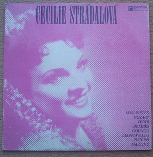 Cecilie Strádalová - Umelecký Portrét Cecilie Strádalové - Mysliveček Mozart Verdi Delibes Gounod Leoncavallo Puccini Martinů