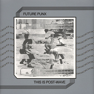 Future Punx - This Is Post-Wave