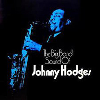 Johnny Hodges - The Big Band Sound Of Johnny Hodges