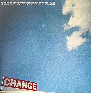 Dismemberment Plan - Change