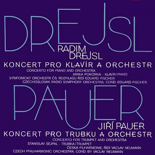 Various Artists - Drejsl: Koncert pro klavír a orchestr, Pauer: Koncert pro trubku a orchestr