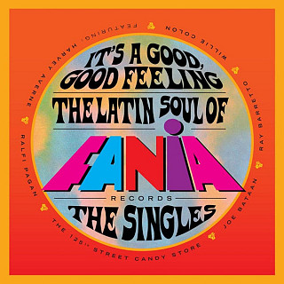 Various Artists - It's A Good, Good Feeling (The Latin Soul Of Fania Records: The Singles)