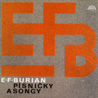 E·F·Burian - Písničky a songy