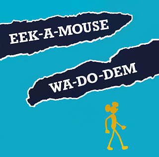 Eek-A-Mouse - Wa-Do-Dem