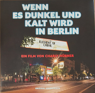 Element of Crime - Wenn Es Dunkel Und Kalt Wird In Berlin