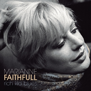 Marianne Faithfull - Rich Kid Blues