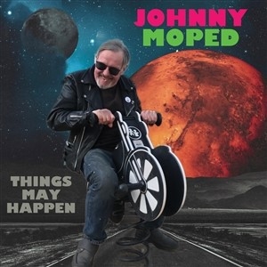 Johnny Moped - 7-Things May Happen