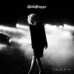 Goldfrapp - Tales of Us