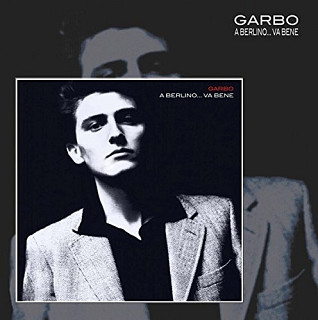 Garbo - A Berlino...Va Bene