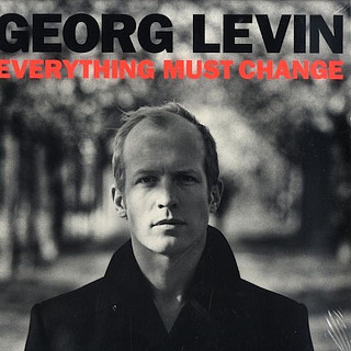 Georg Levin - Everything Must Change