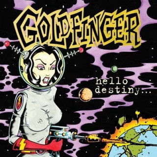 Goldfinger (7) - Hello Destiny