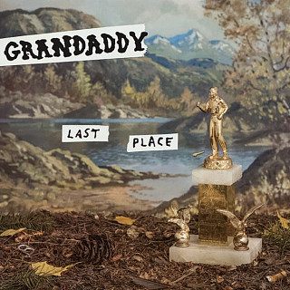 Grandaddy - Last Place