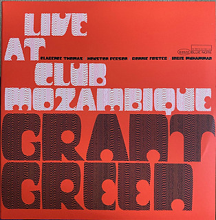 Grant Green - Live At Club Mozambique