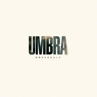 Grayscale (4) - Umbra