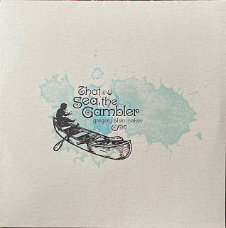 Gregory Alan Isakov - That Sea, the Gambler