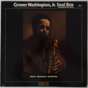 Grover Washington, Jr. - Soul Box Vol. 1