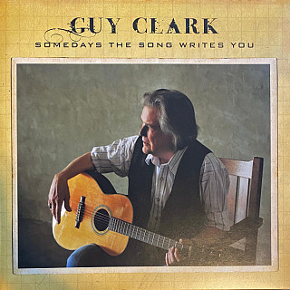 Guy Clark - Somedays the Song Writes You