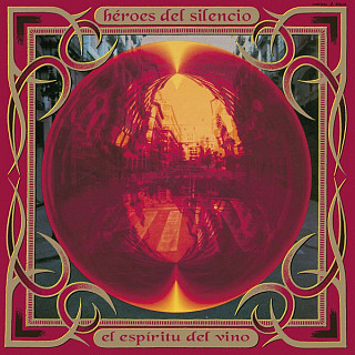 Héroes Del Silencio - El Espiritu Del Vino