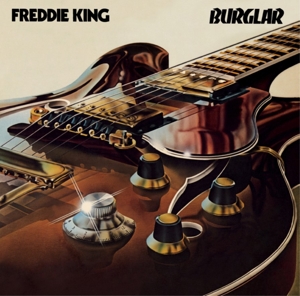 Freddie King - Burglar