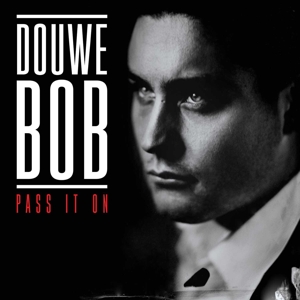 Douwe Bob - Pass It On