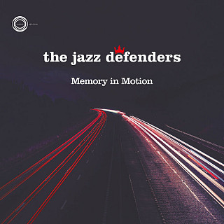 Jazz Defenders - Memory In Motion