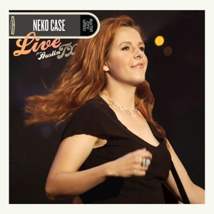 Neko Case - Live From Austin, Tx