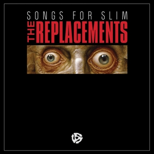 Replacements - Songs For Slim