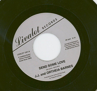 J.J. and Ortheia Barnes - Send Some Love / I've Seen The Light