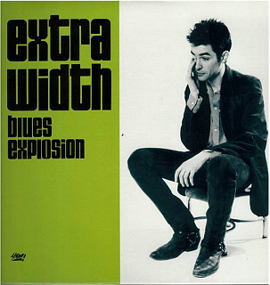 Jon Spencer Blues Explosion - Extra Width