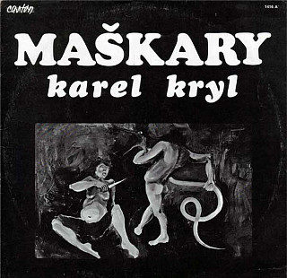 Karel Kryl - Maškary