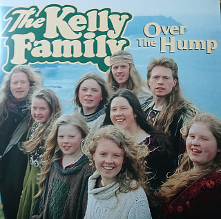 Kelly Family - Over the Hump