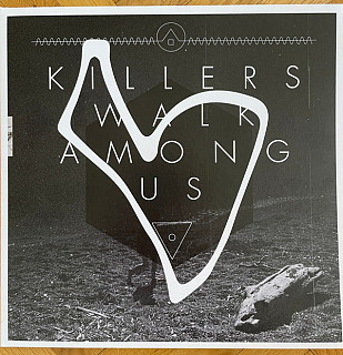 Killers Walk Among Us - Killers Walk Among Us