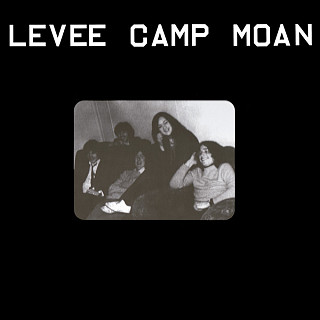 Levee Camp Moan - Levee Camp Moan