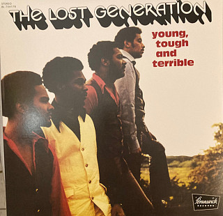 Lost Generation - Young, Tough & Terrible