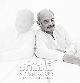 Louis Chedid& Yvan Cassar - En Noires Et Blanches