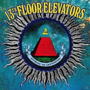 13th Floor Elevators - Rockius of Levitatum (Picture Disc)