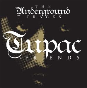 2Pac - The Underground Tracks